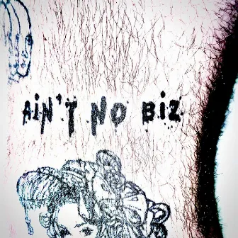 Ain't No Biz by Cut Rugs