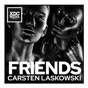 Friends (Vocal House Version) by Carsten Laskowski