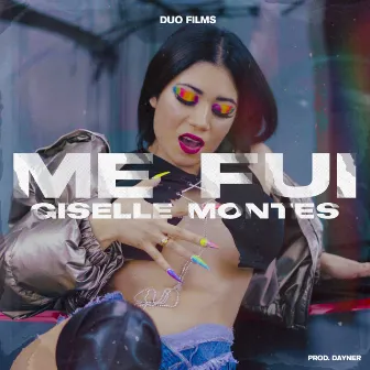 Me fui by Giselle Montes