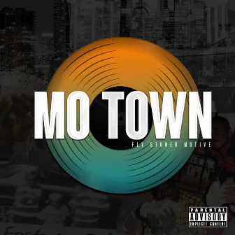 Mo Town by Fly Stoner Motive