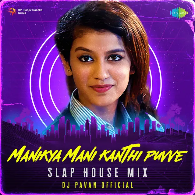 Manikya Mani Kanthi Puvve (Slap House Mix)