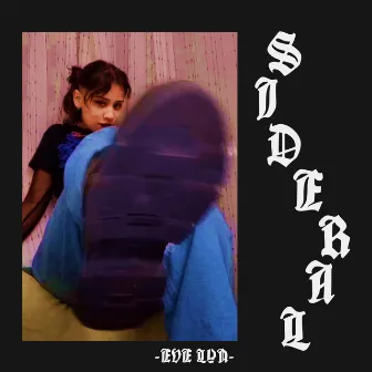 Sideral by EVE LYN