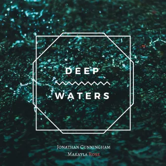 Deep Waters by Jonathan Cunningham