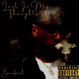 Lost in My Thoughts by Beneficial