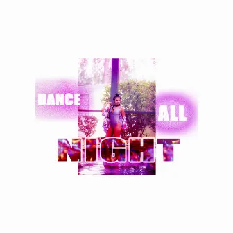 Dance All Night by Luna Muni