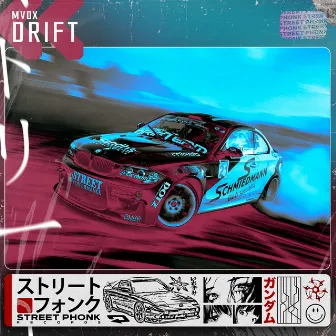 Drift by MVDX