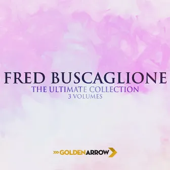 Fred Buscaglione - The Ultimate Collection 3 Volumes by Fred Buscaglione