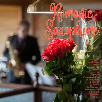 Romantic Saxophone by Snake Hips Johnson