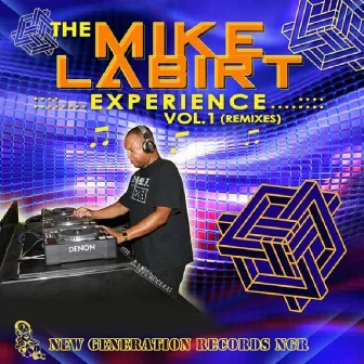 The Mike LaBirt Experience, Vol. 1: Remixes by Mike Labirt