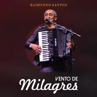 Vento de Milagres by Raimundo Santos