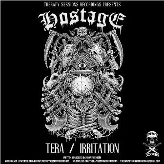 Tera / Irritation by Hostage