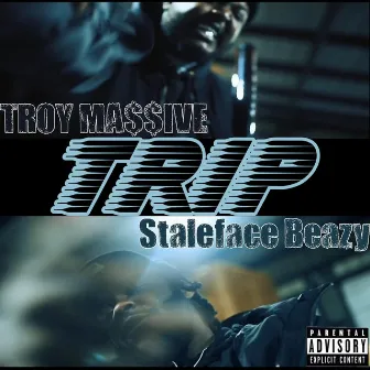 TRIP by Troy Massive