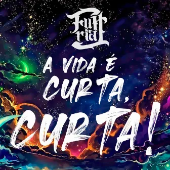 A Vida É Curta, Curta! by Furiah