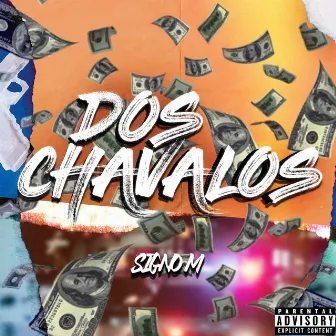 Dos Chavalos by Signo M