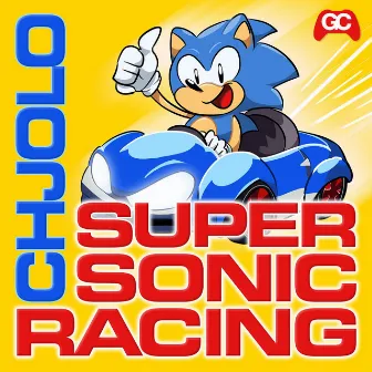 Super Sonic Racing by Chjolo