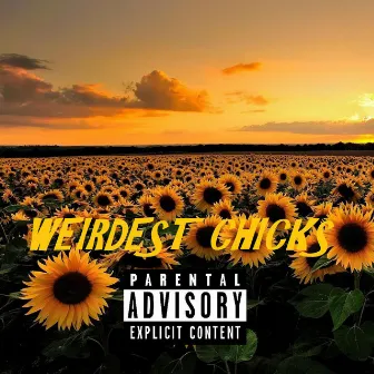 Weirdest Chicks by KDOH The Dope Rapper