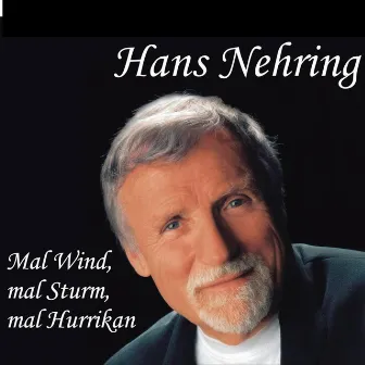 Mal Wind, mal Sturm, mal Hurrikan by Hans Nehring