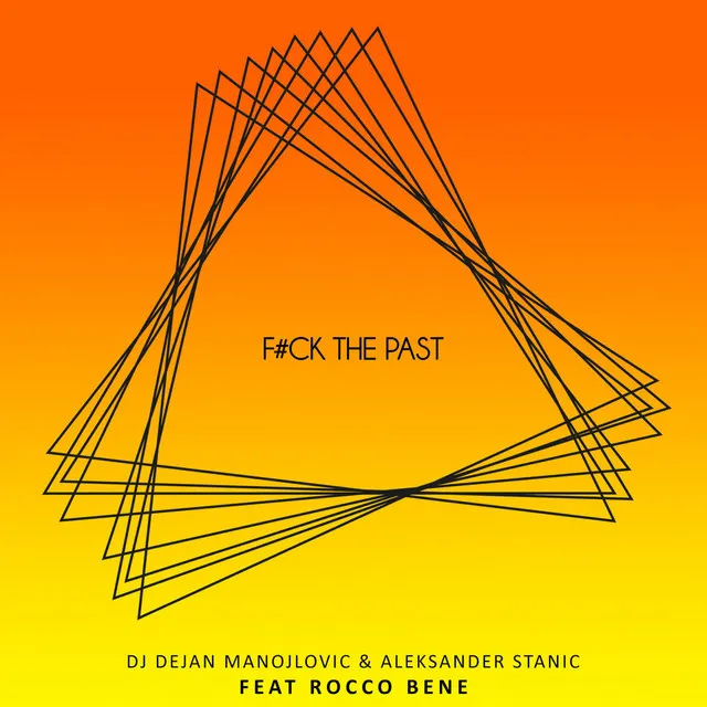 Fuck the Past