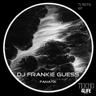 Fanatik by DJ Frankie Guess