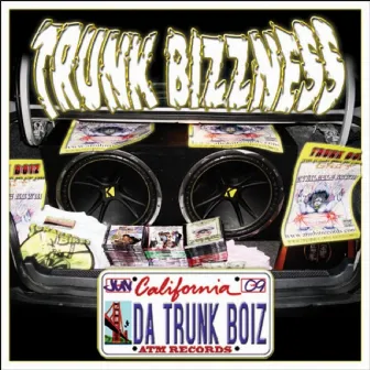 Trunk Bizzness (G.n.D.T) by Trunk Boiz