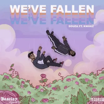 We've Fallen by Souza