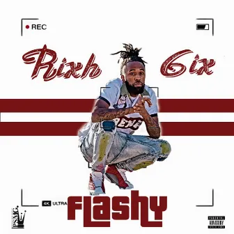 Flashy by Rixh 6ix