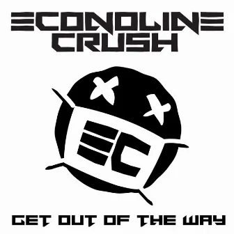 Get Out Of The Way (Gold Heart) by Econoline Crush