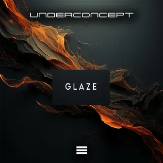 Glaze by Under Concept