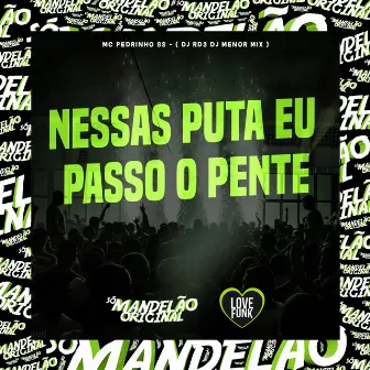 Nessas Puta Eu Passo Pente by DJ RD3