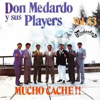 Mucho Cache Vol. 43 by Don Medardo y sus Players - Producciones Medarluz