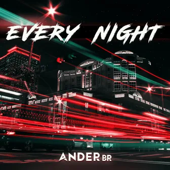 Every Night by Ander (BR)