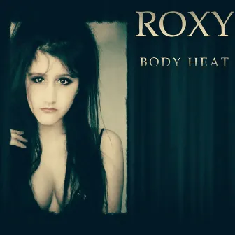 Body Heat by Roxy