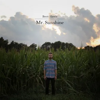 Mr. Sunshine by Brett Harris