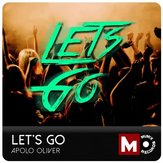 Let's Go by Apolo Oliver