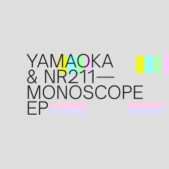 Monoscope EP by Yamaoka