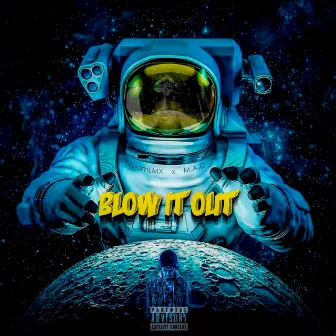 Blow It Out by m.a.d