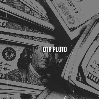 I Am by OTR Pluto