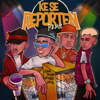 Ke se reporten (Remix) by Sebiche