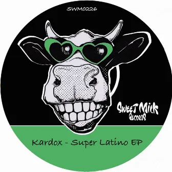 Super Latino EP by Kardox