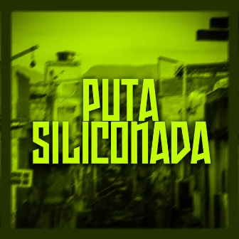 Puta Siliconada by Mc Tops