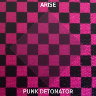 Punk Detonator by Arise