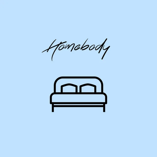 Homebody