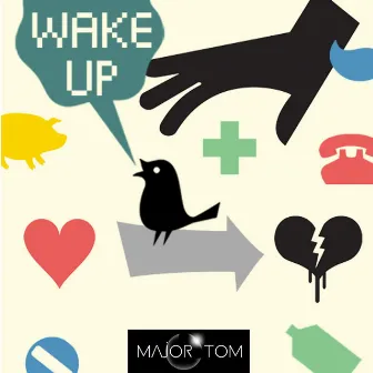 Wake Up by Major Tom