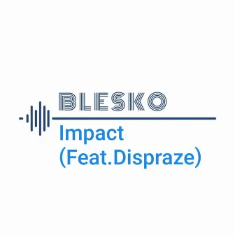 Impact by Blesko