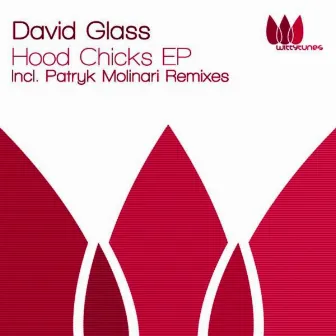 Hood Chicks EP by David Glass