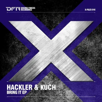 Bring It EP by Hackler & Kuch