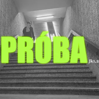 Próba by Chińczyk