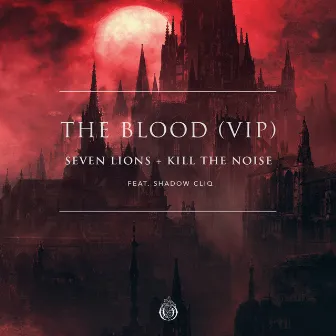 The Blood (VIP) by Shadow Cliq