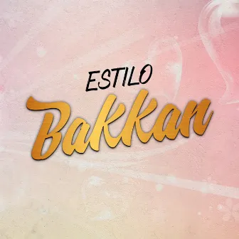 Estilo Bakkan by Estilo Bakkan