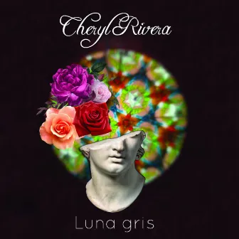 Luna gris by Cheryl Rivera